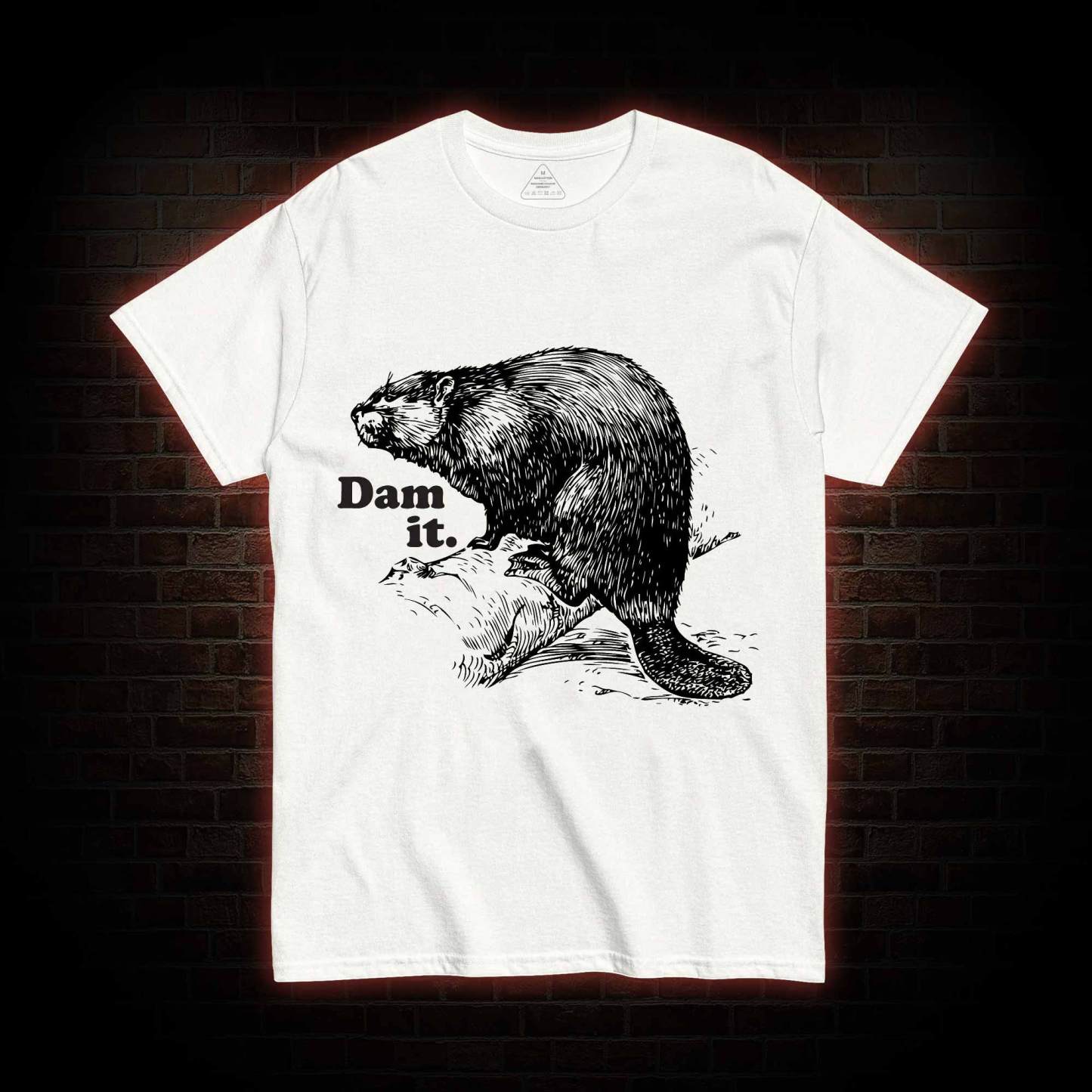 Dam It T-shirt