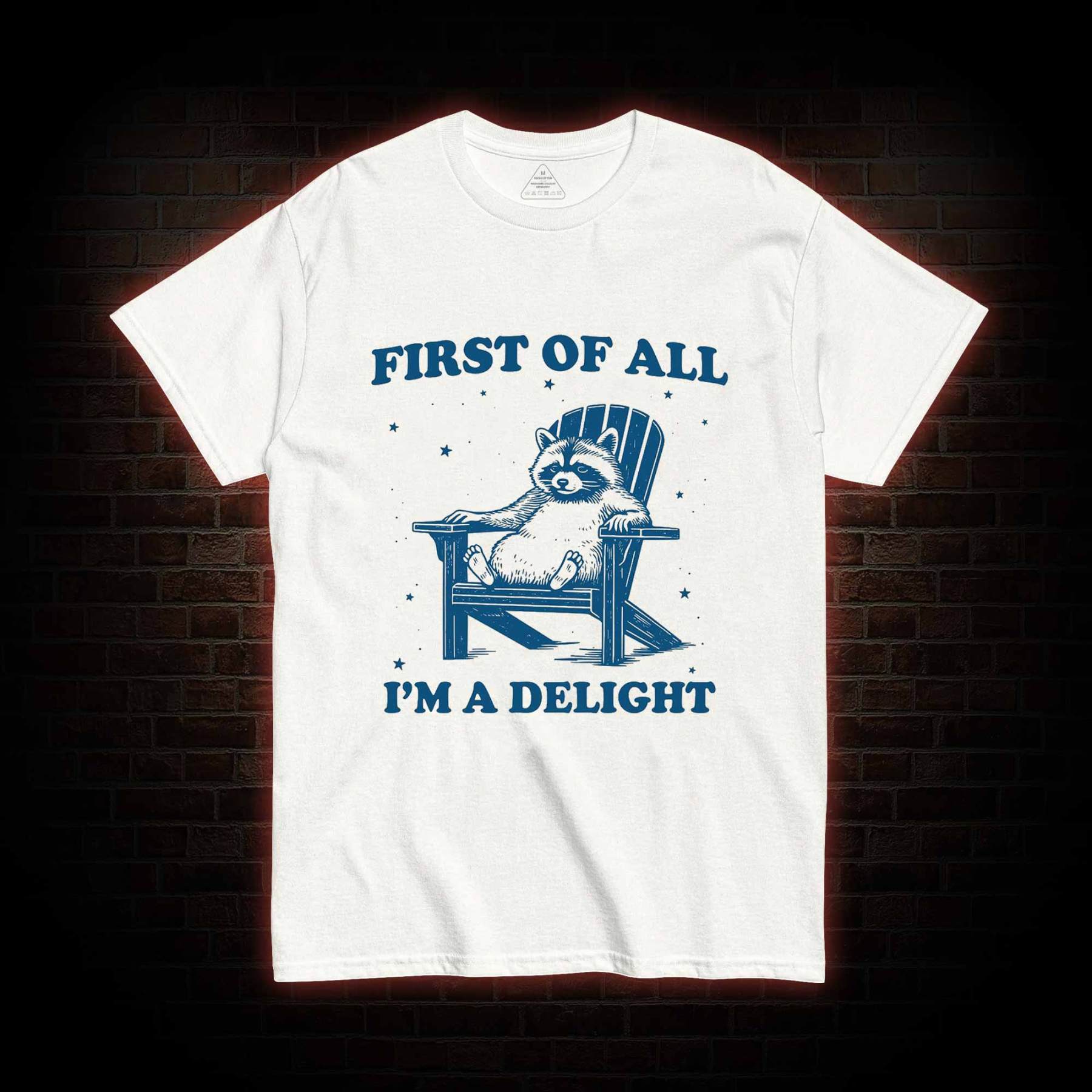 First of All I'm a Delight T-shirt