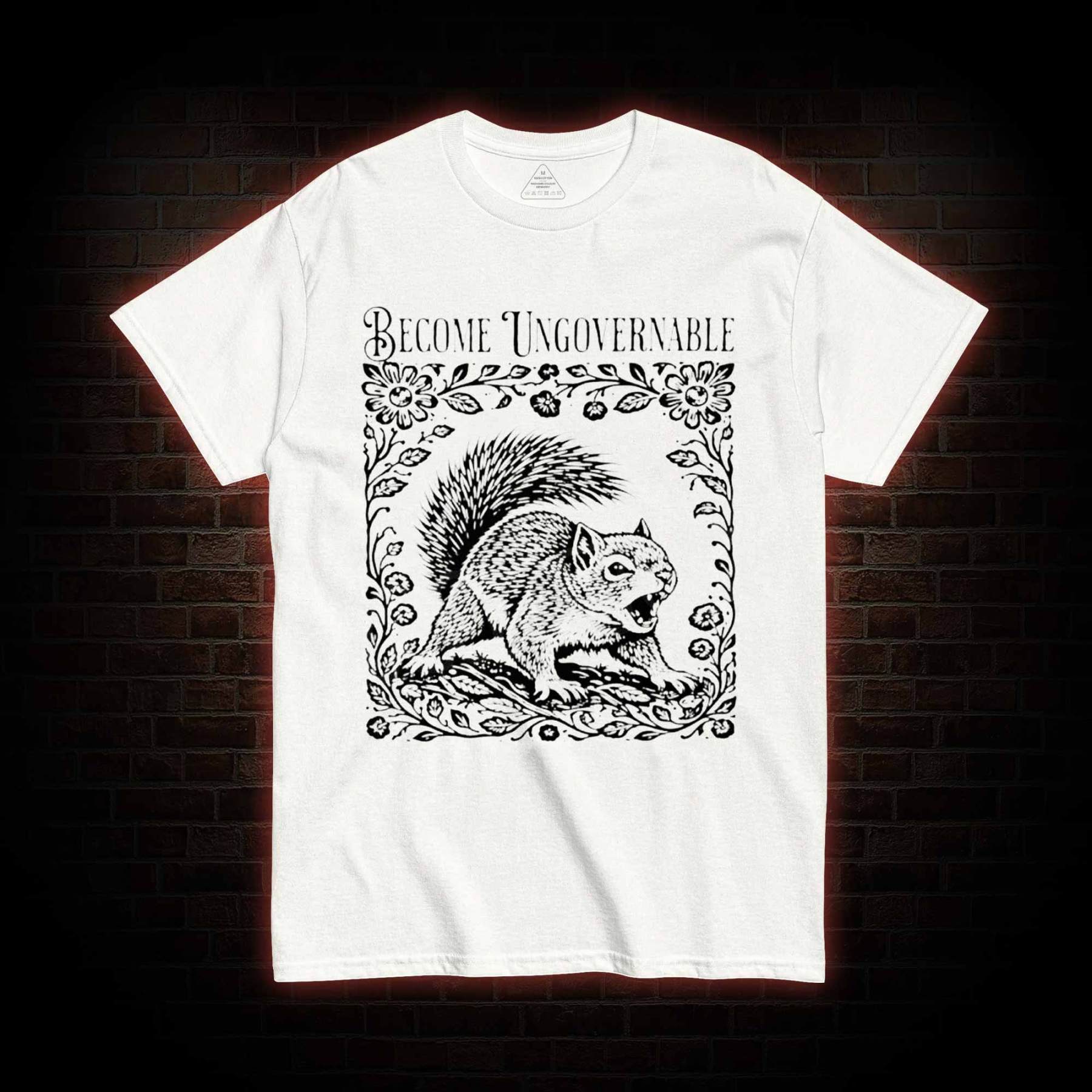 Become Ungovernable Squirrel T-shirt