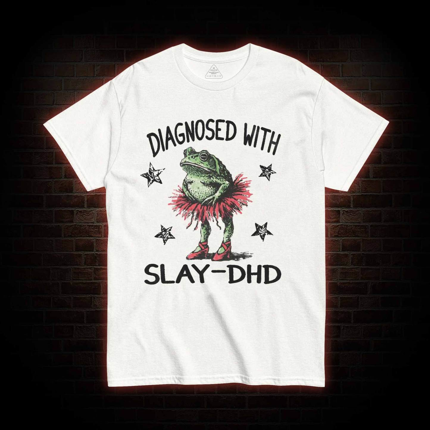 Diagnosed with Slay-dhd T-shirt
