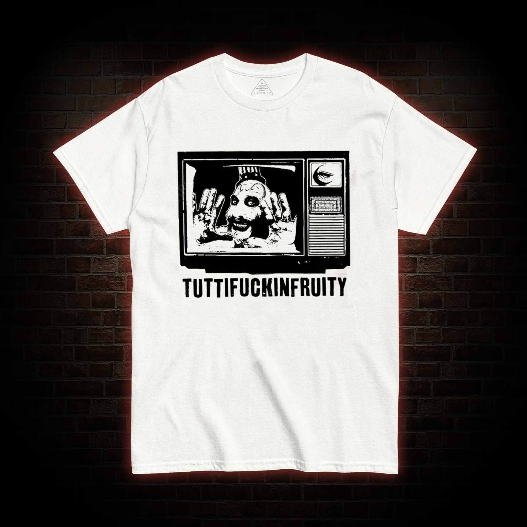Tuttifuckinfruity T-shirt