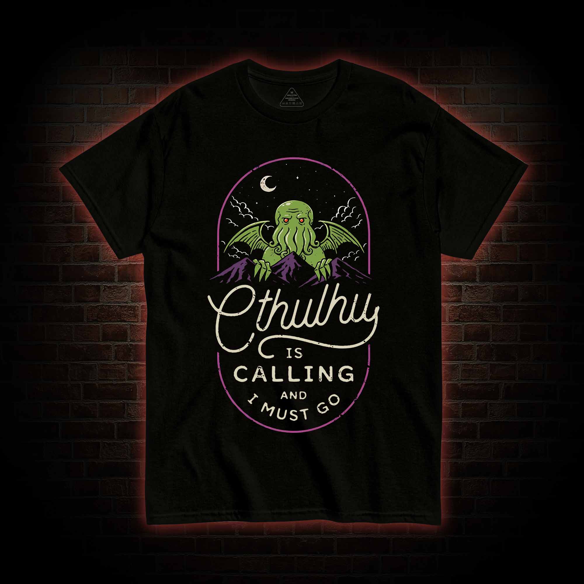 Cthulhu Is Calling And I Must Go T-shirt 