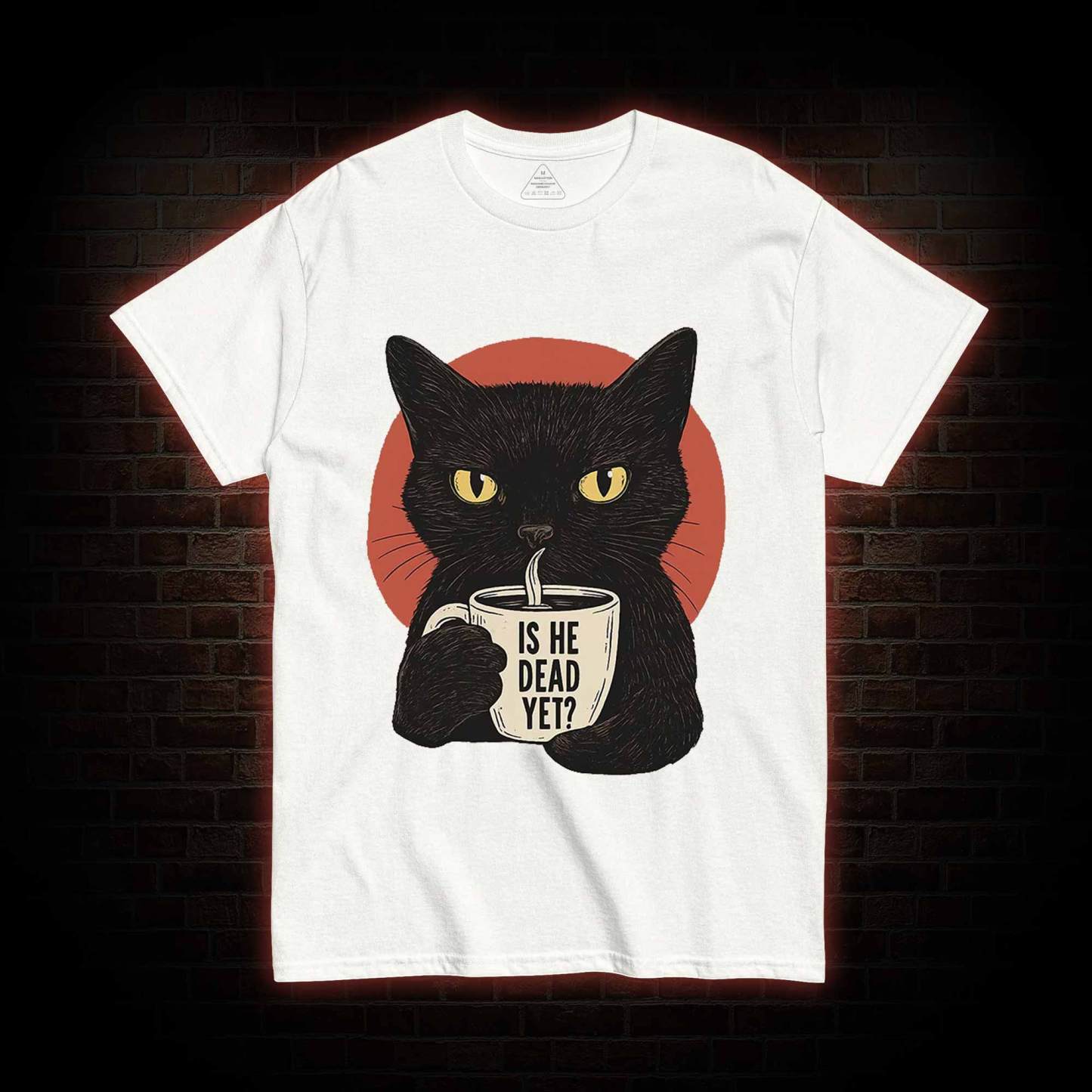 Is He Dead Yet Cat T-shirt