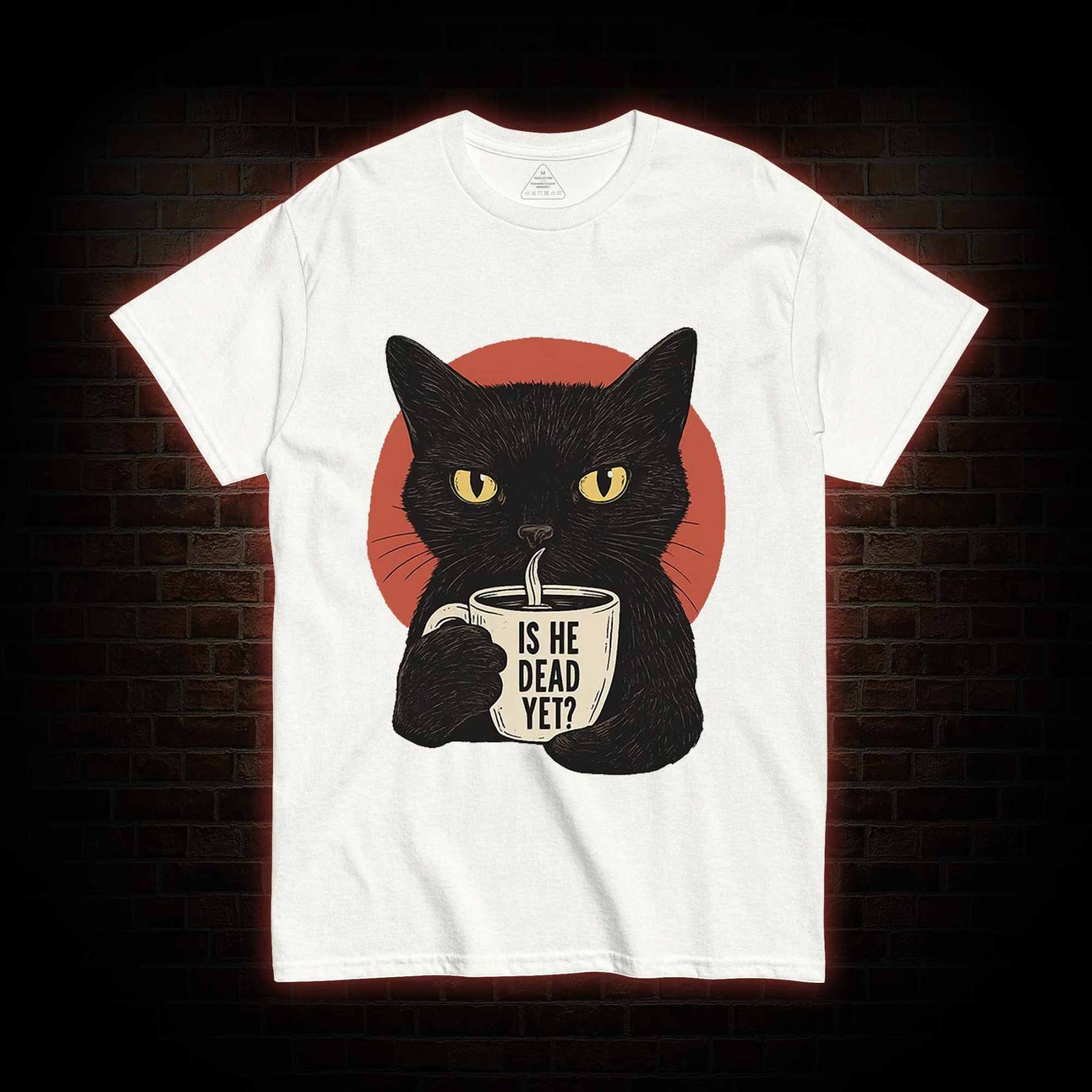 Is He Dead Yet Cat T-shirt