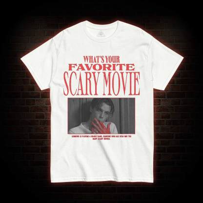 What's Your Favorite Scary Movie T-shirt