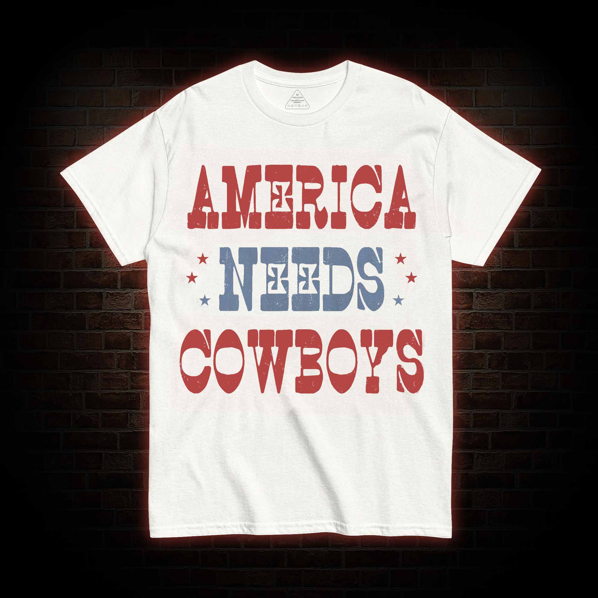 America Needs Cowboys T-shirt