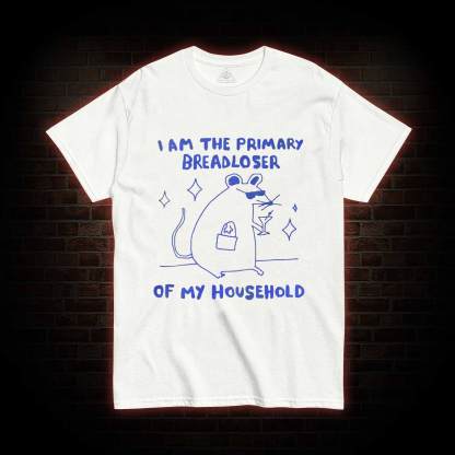 I am the Primary Beradloser T-shirt