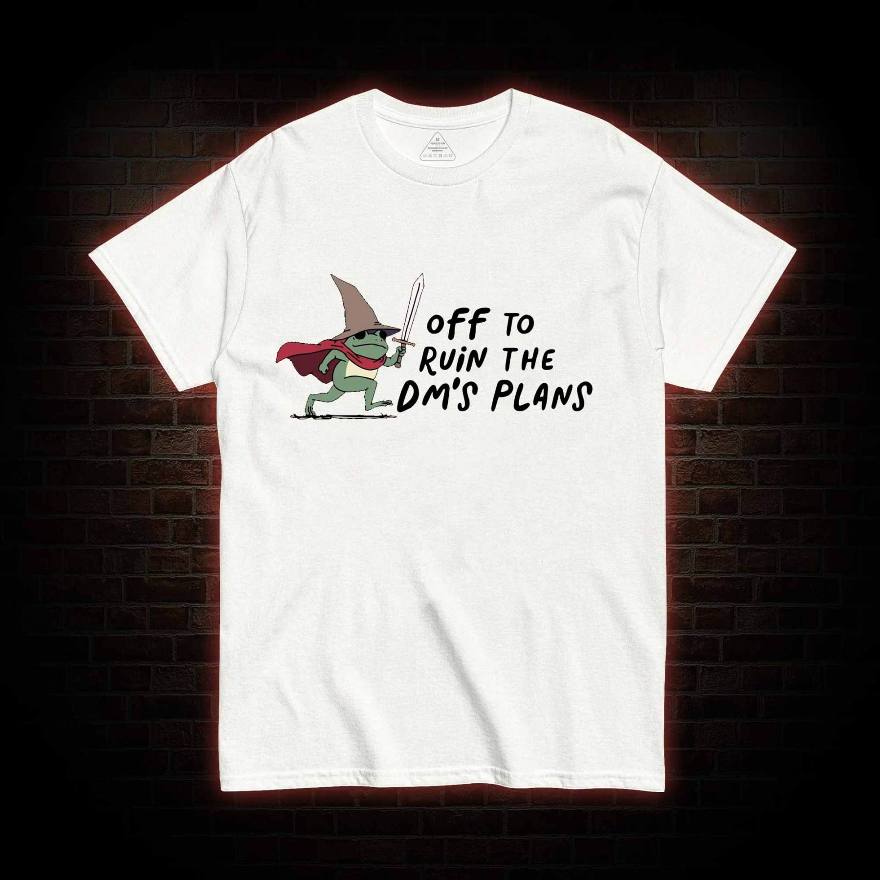 Off to Ruin the Dm's Plans T-shirt