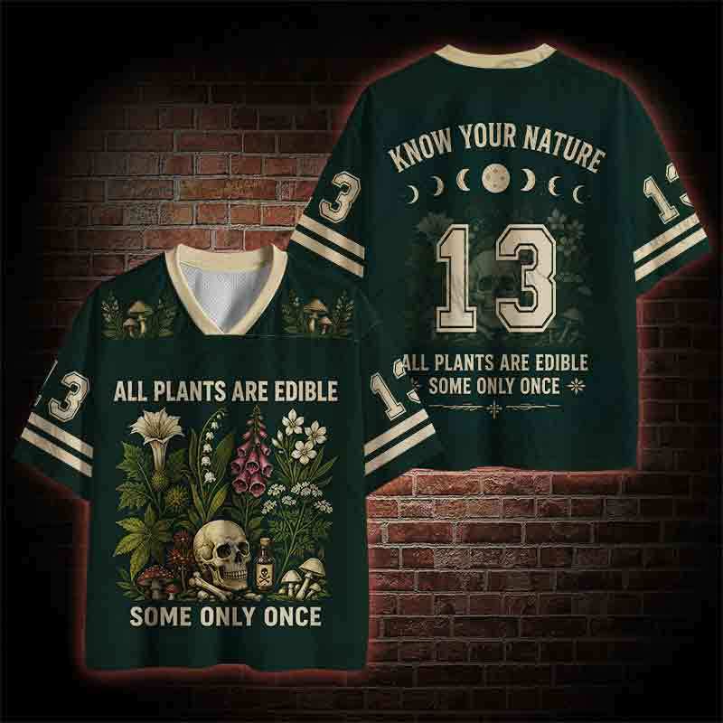 All Plants are Edible Some Only Once  Mesh Jersey