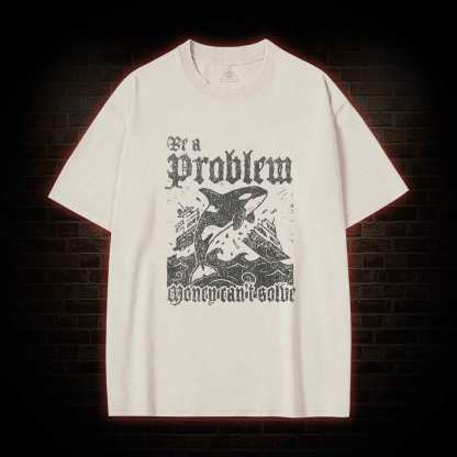 Be a Problem Washed T-shirt