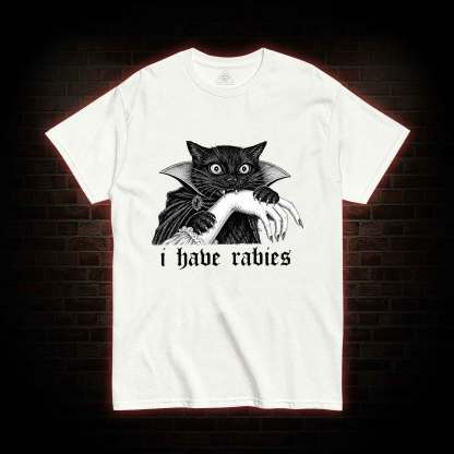 I Have Rabies Vampire Cat T-shirt