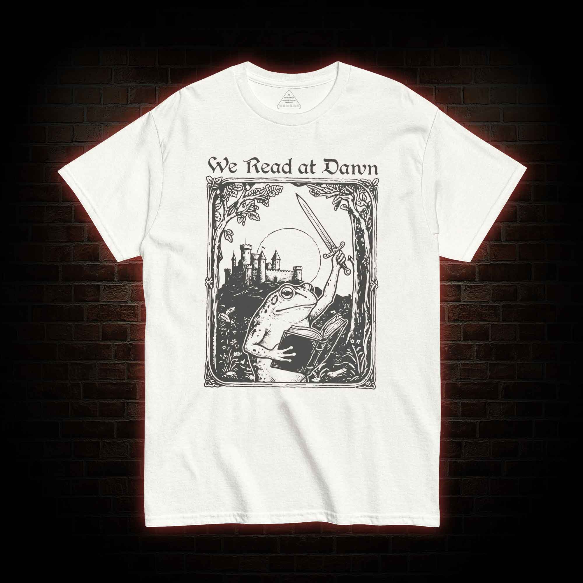 We Read at Dawn T-shirt