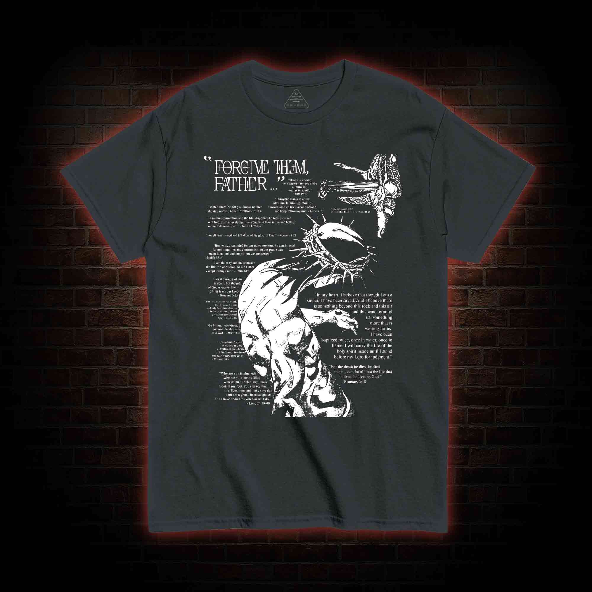 Forgive Them Father T-shirt 