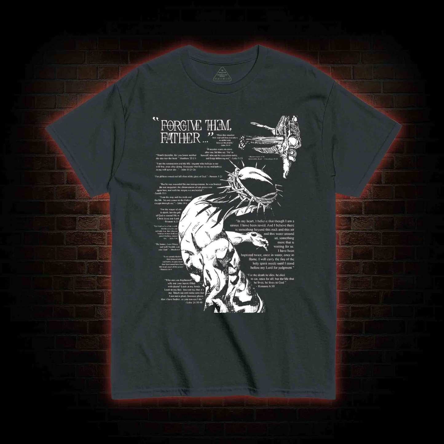 Forgive Them Father T-shirt 