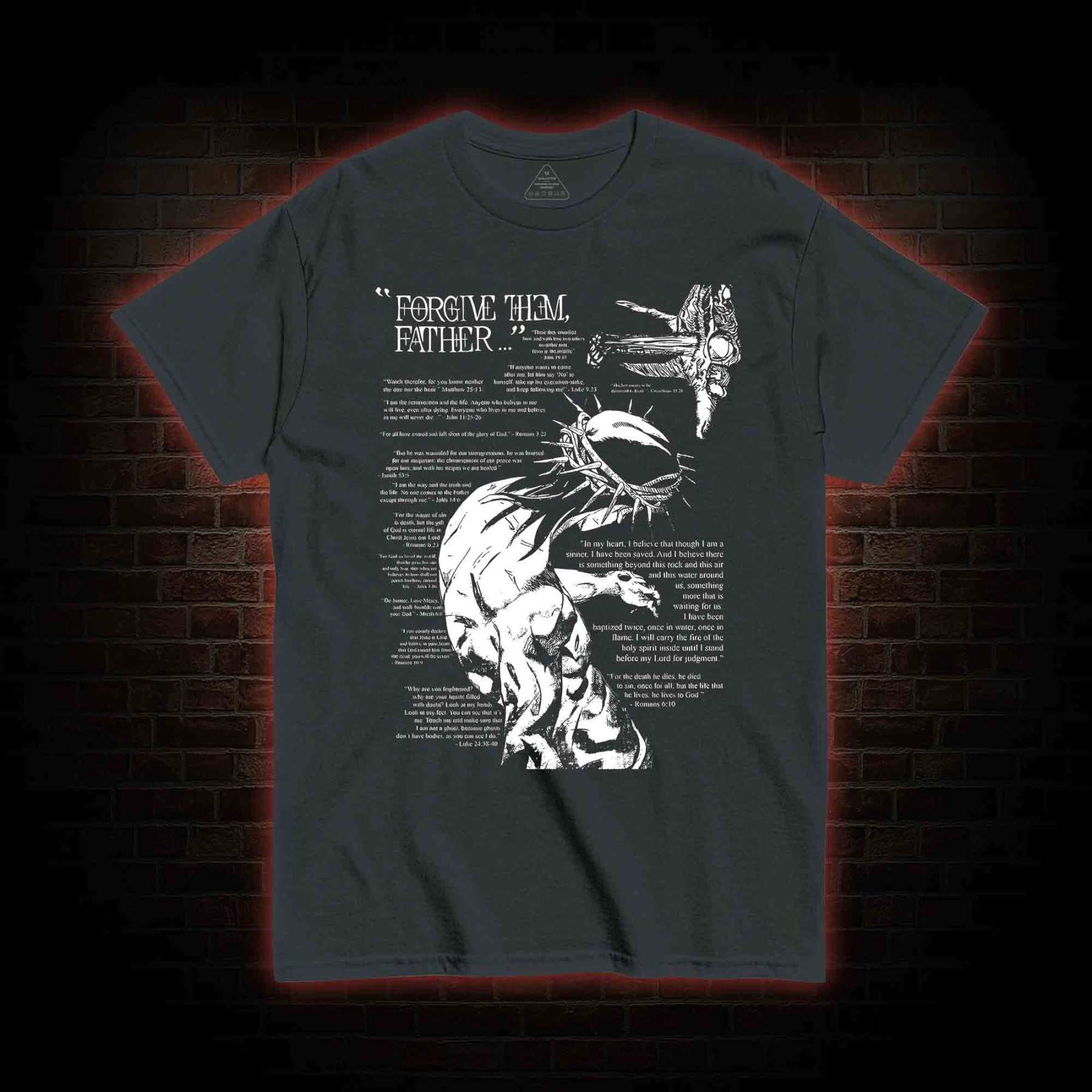 Forgive Them Father T-shirt 