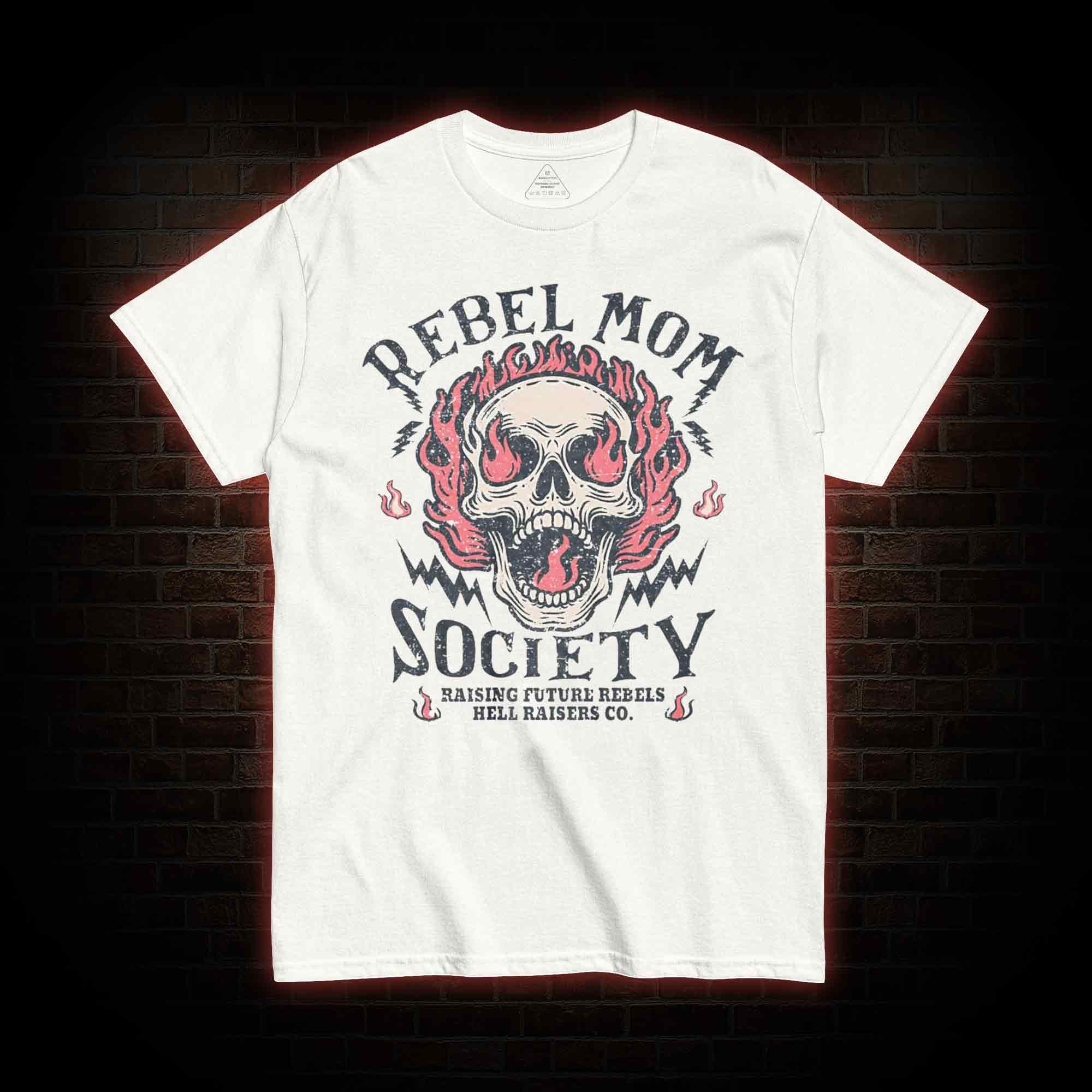 Rebel Mom Society T-shirt 