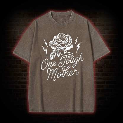 One Tough Mother  Washed T-shirt