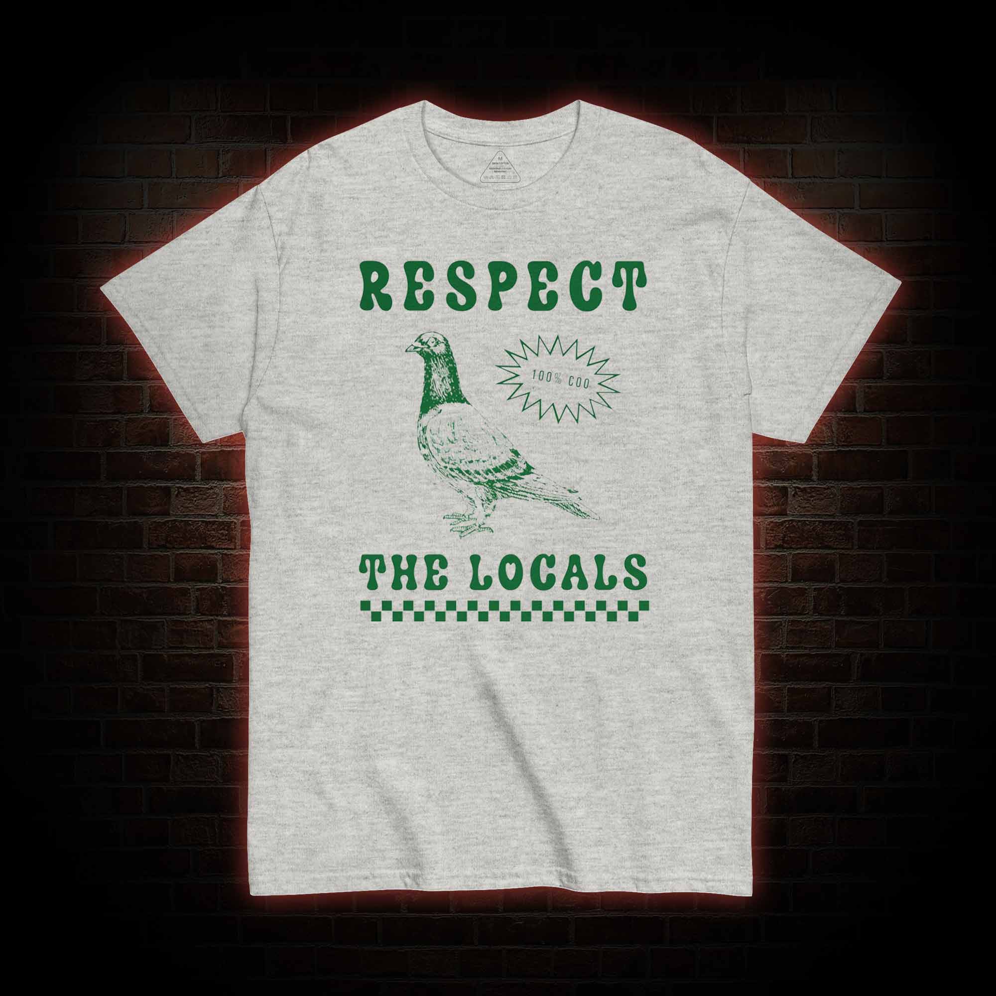 Respect the Locals T-shirt 