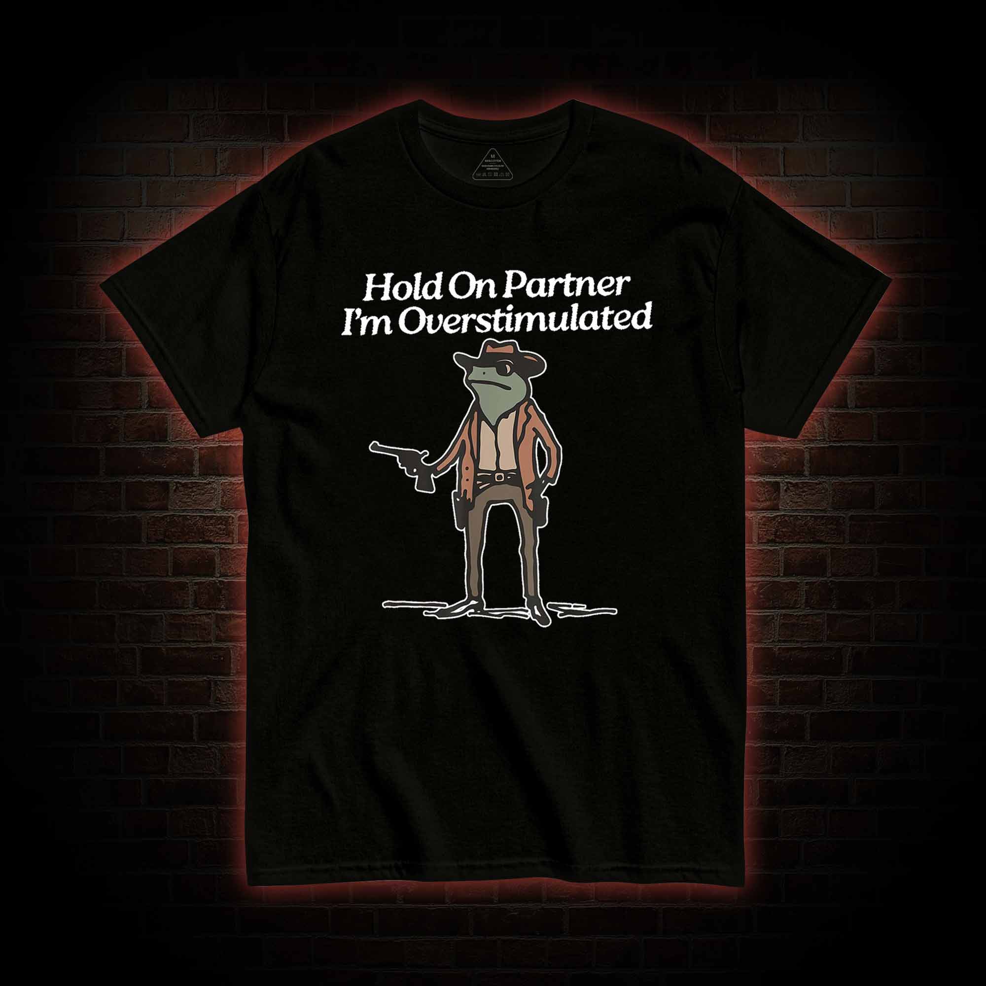 Hold on Partner T-shirt