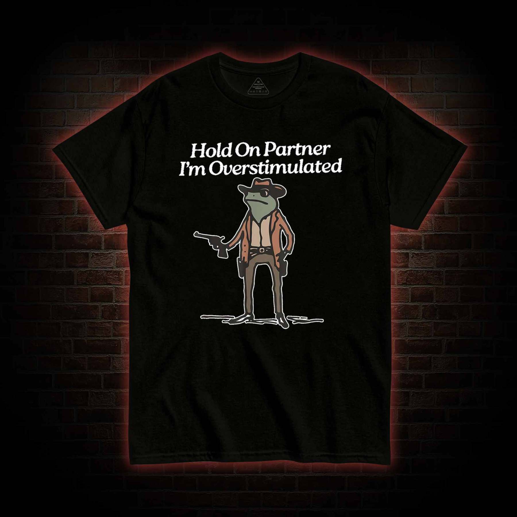 Hold on Partner T-shirt