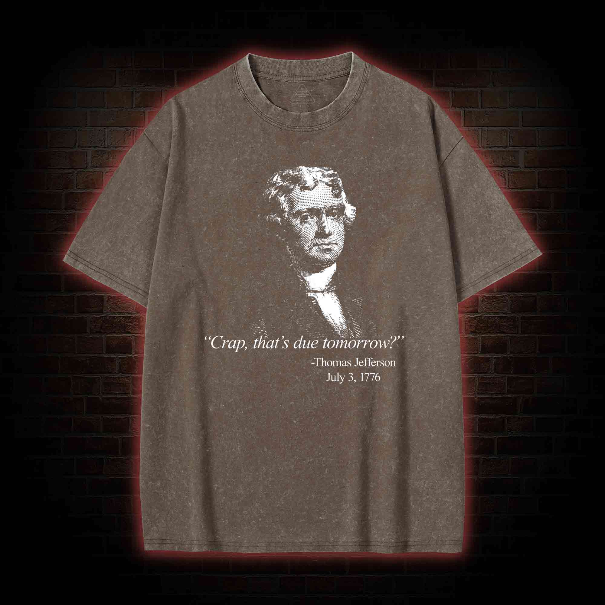 Crap That's Due Tomorrow Washed T-shirt