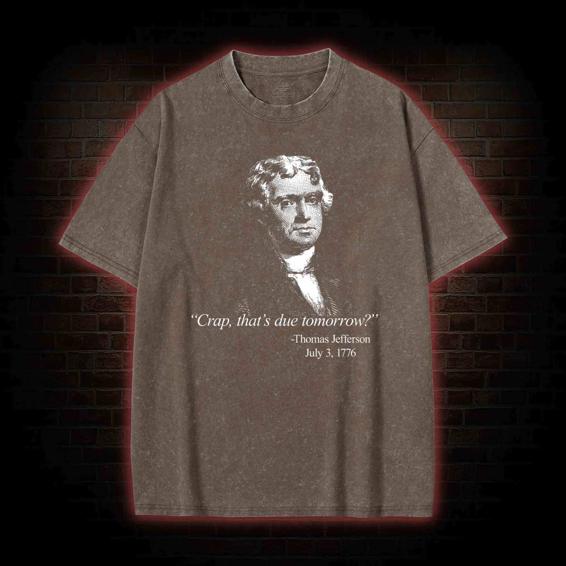 Crap That's Due Tomorrow Washed T-shirt