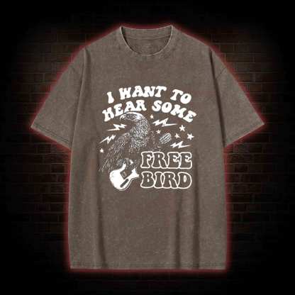 Hear Some Free Bird Washed T-shirt