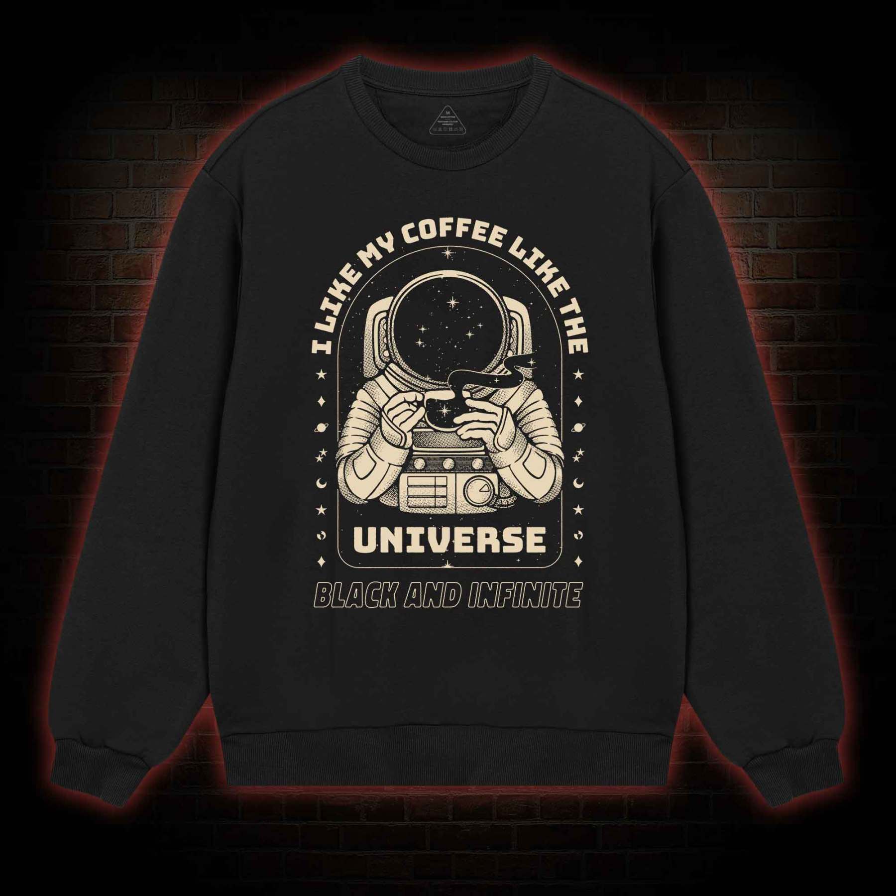 I Like My Coffee Like The Universe Sweatshirt