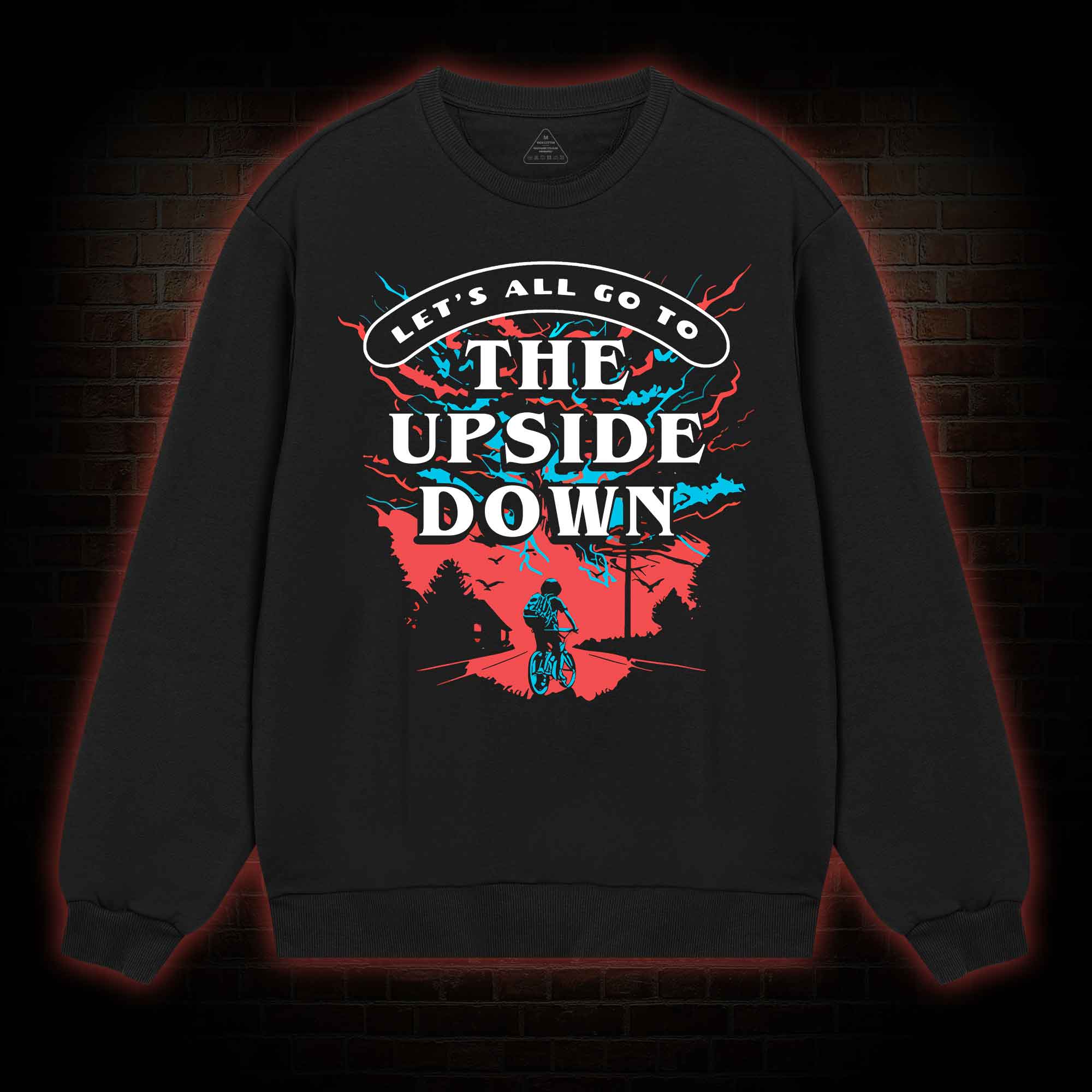 Let's All Go To The Upside Down Sweatshirt