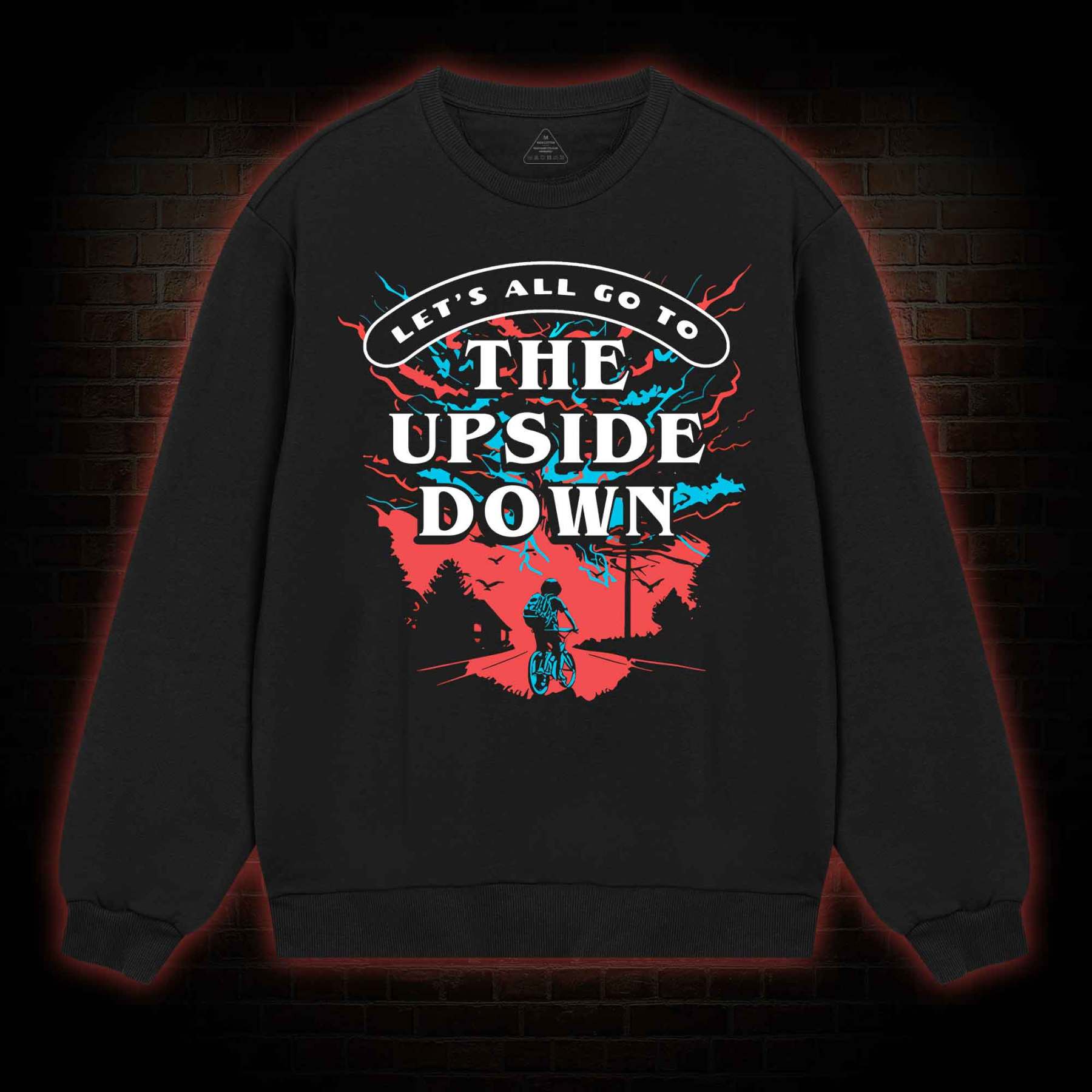 Let's All Go To The Upside Down Sweatshirt