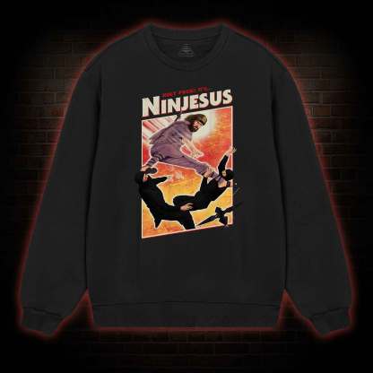 Ninjesus Sweatshirt