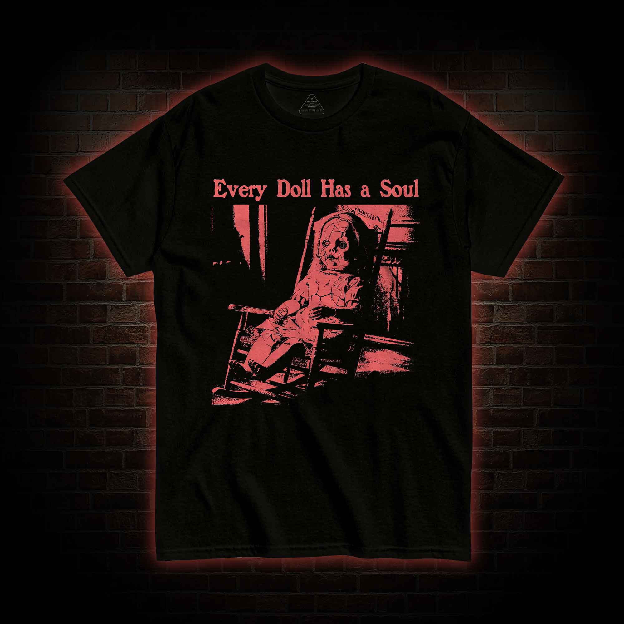 Every Doll Has a Soul T-shirt