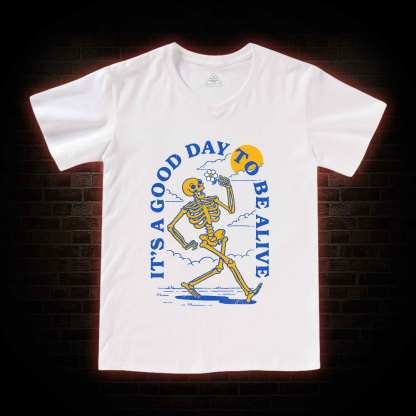 It's A Good Day To Be Alive V-Neck Classic T-Shirt