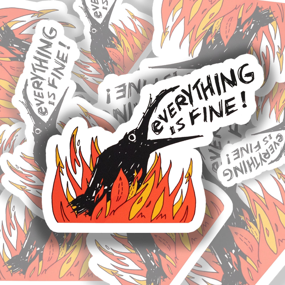 Everything is Fine Sticker