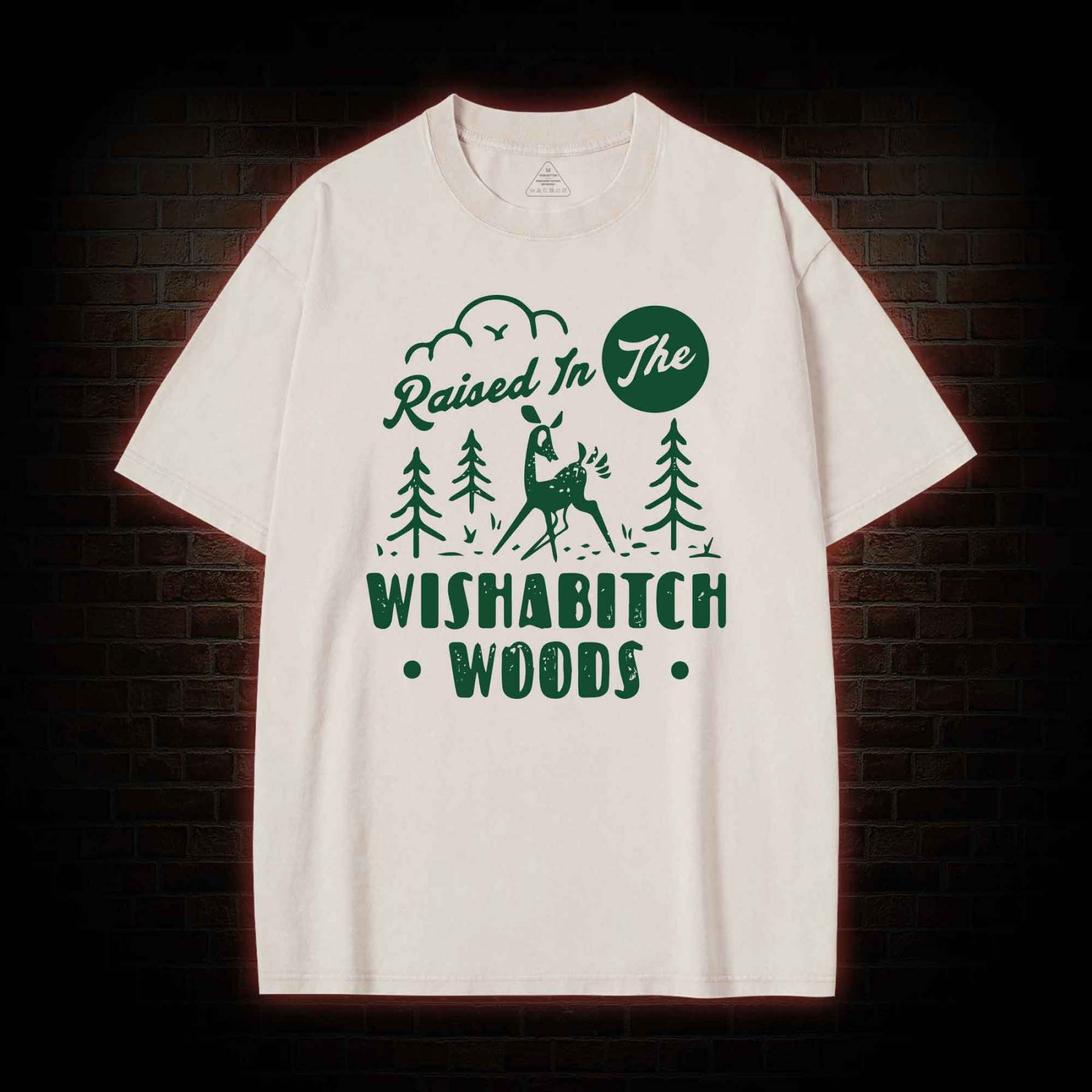 Raised In The Wishabitch Woods Washed T-shirt