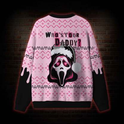 Who's Your Daddy? Ugly Sweatshirts