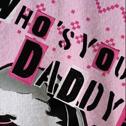 Who's Your Daddy? Ugly Sweatshirts