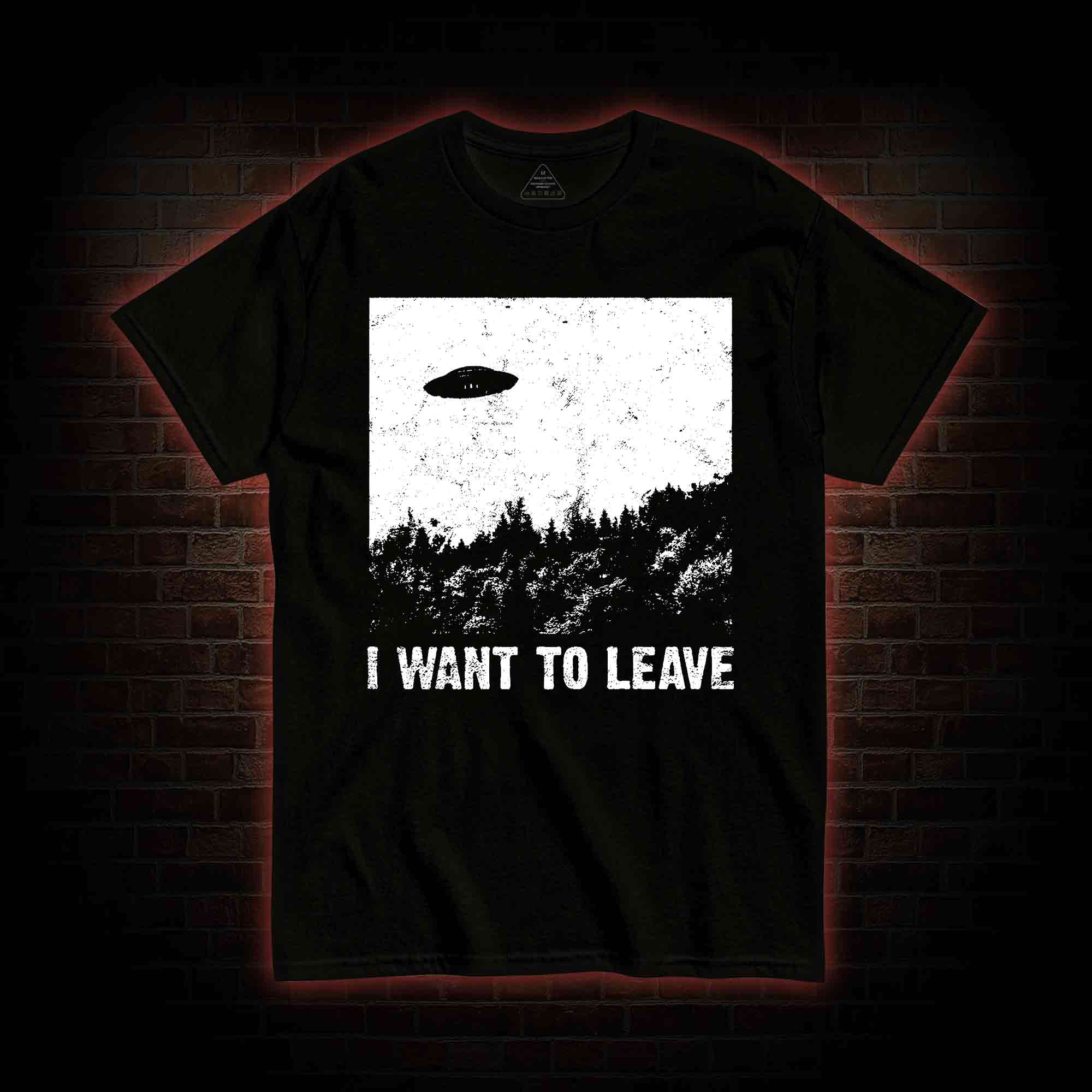 I Want To Leave T-shirt