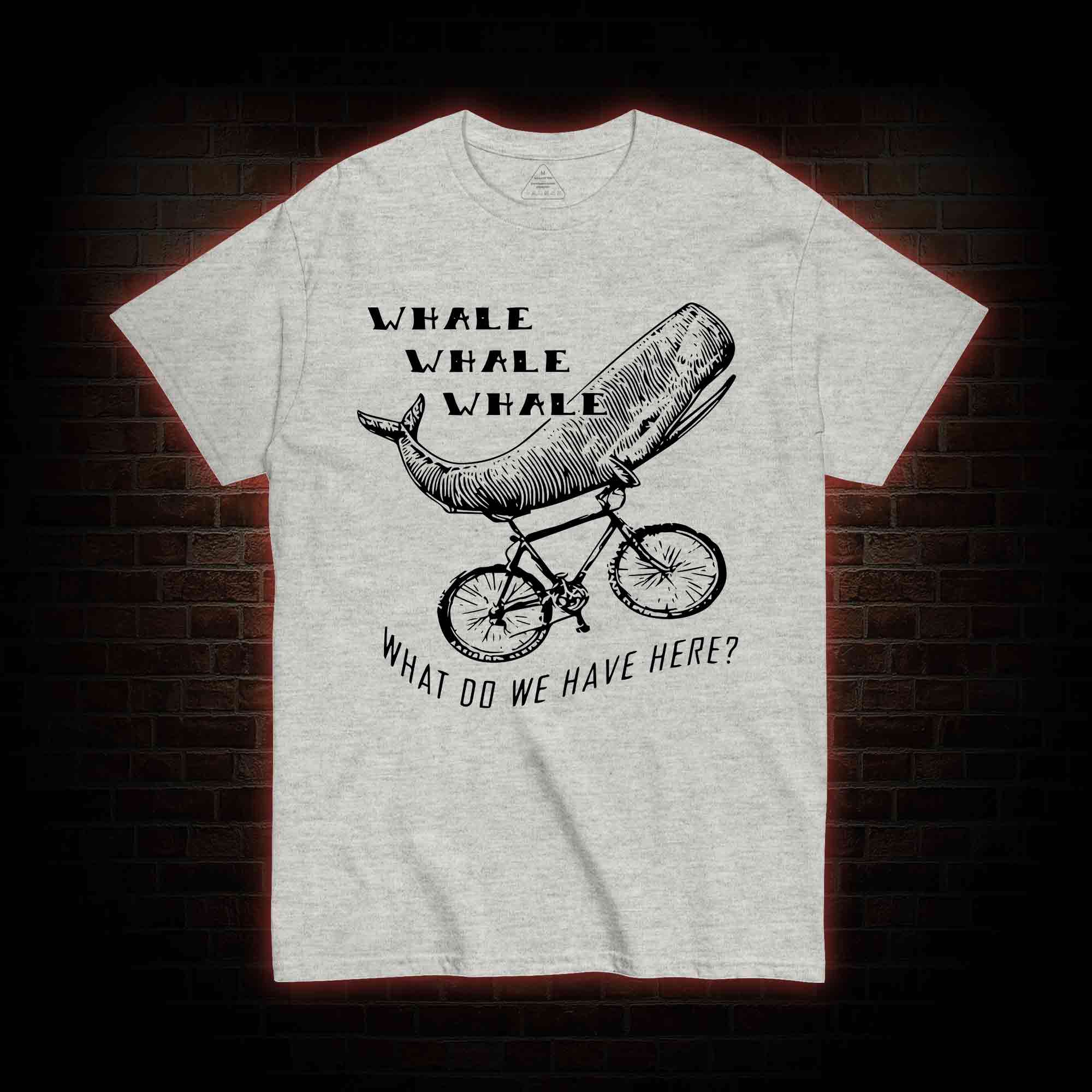 What Do We Have Here? T-shirt