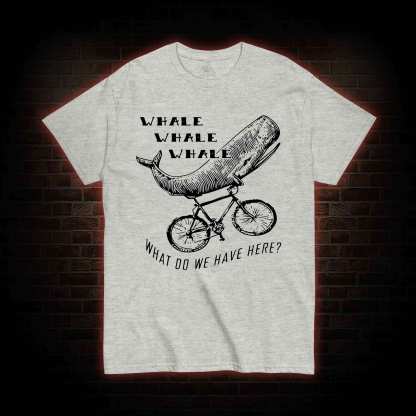 What Do We Have Here? T-shirt