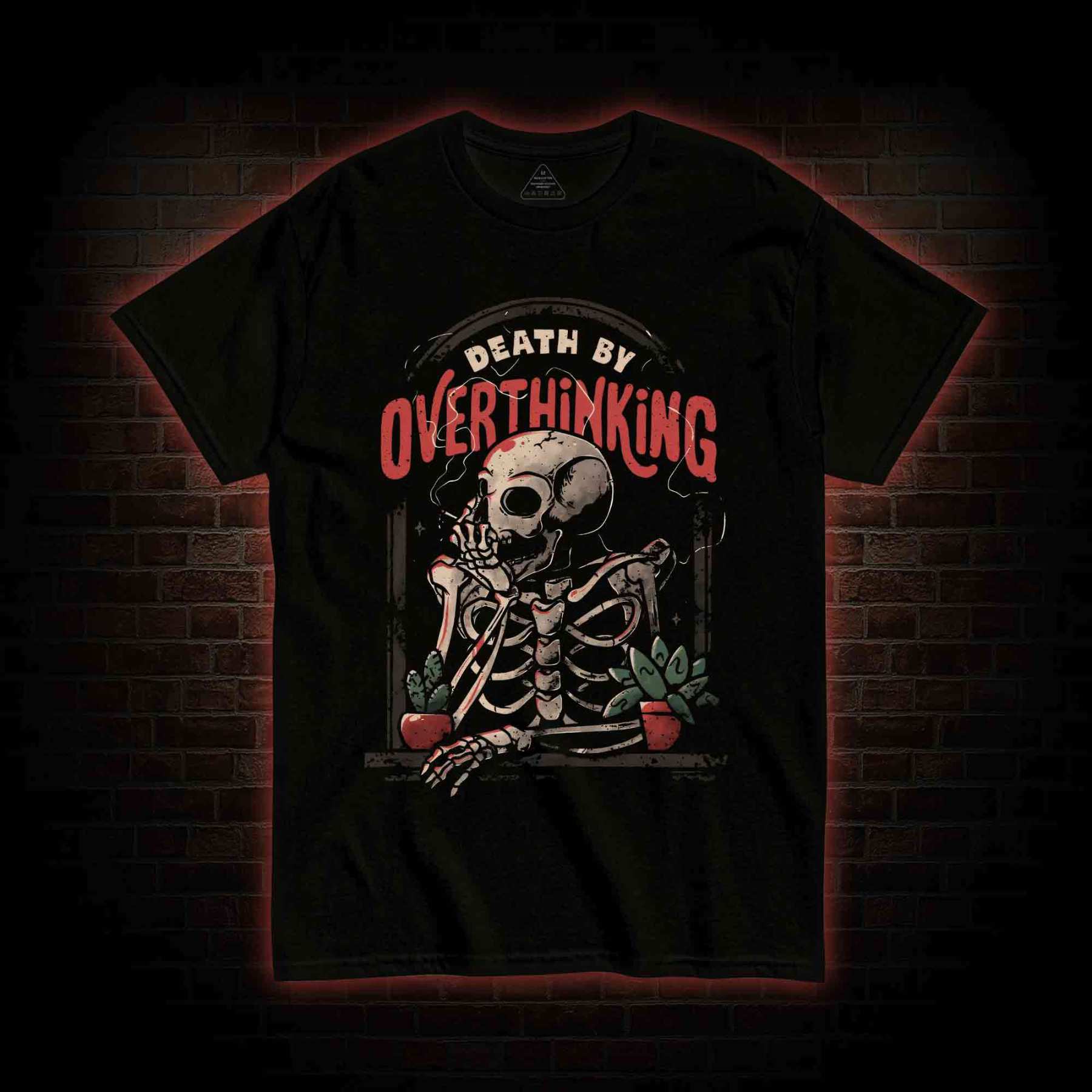 Death By Overthinking T-shirt