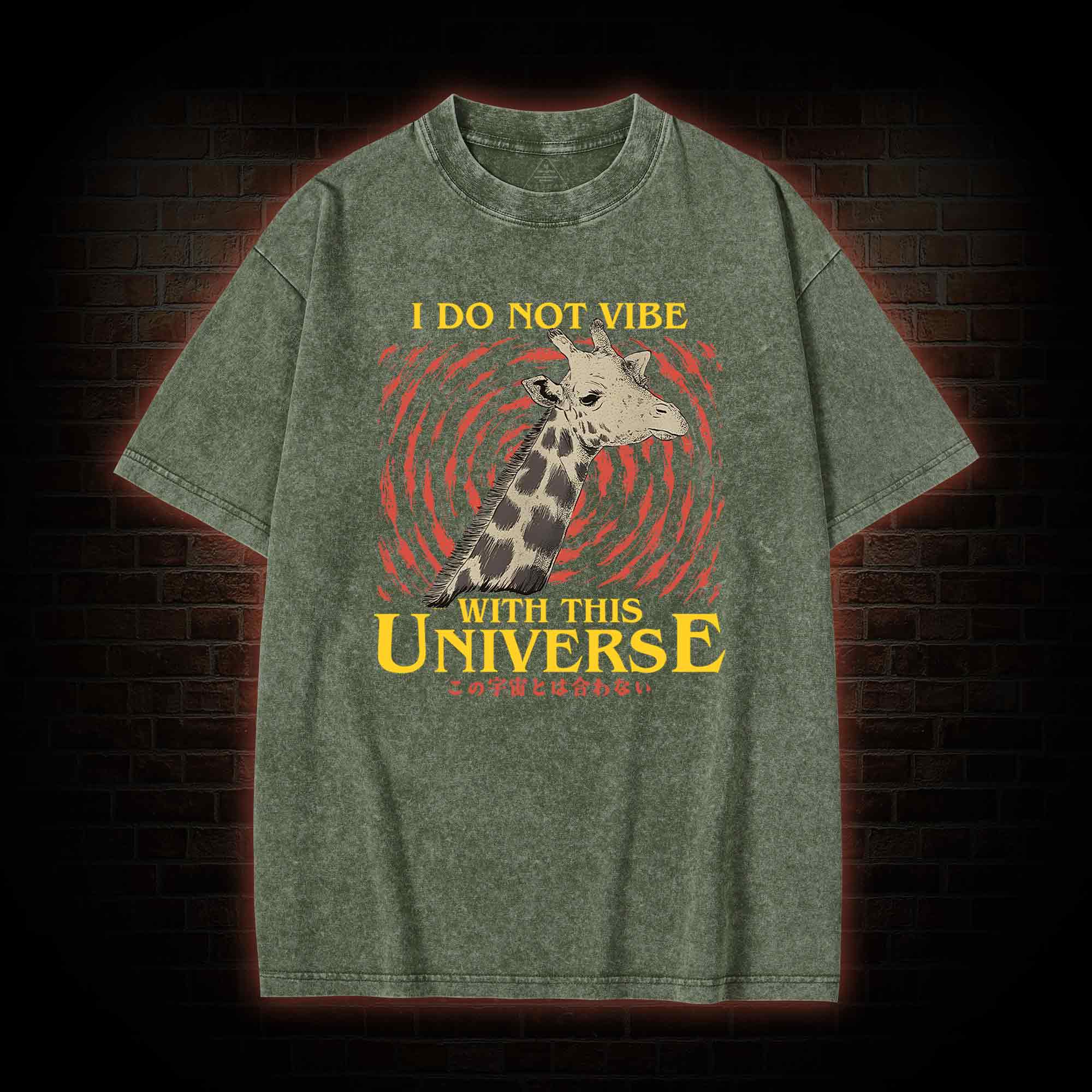 I Do Not Vibe With This Universe Giraffe Washed T-shirt