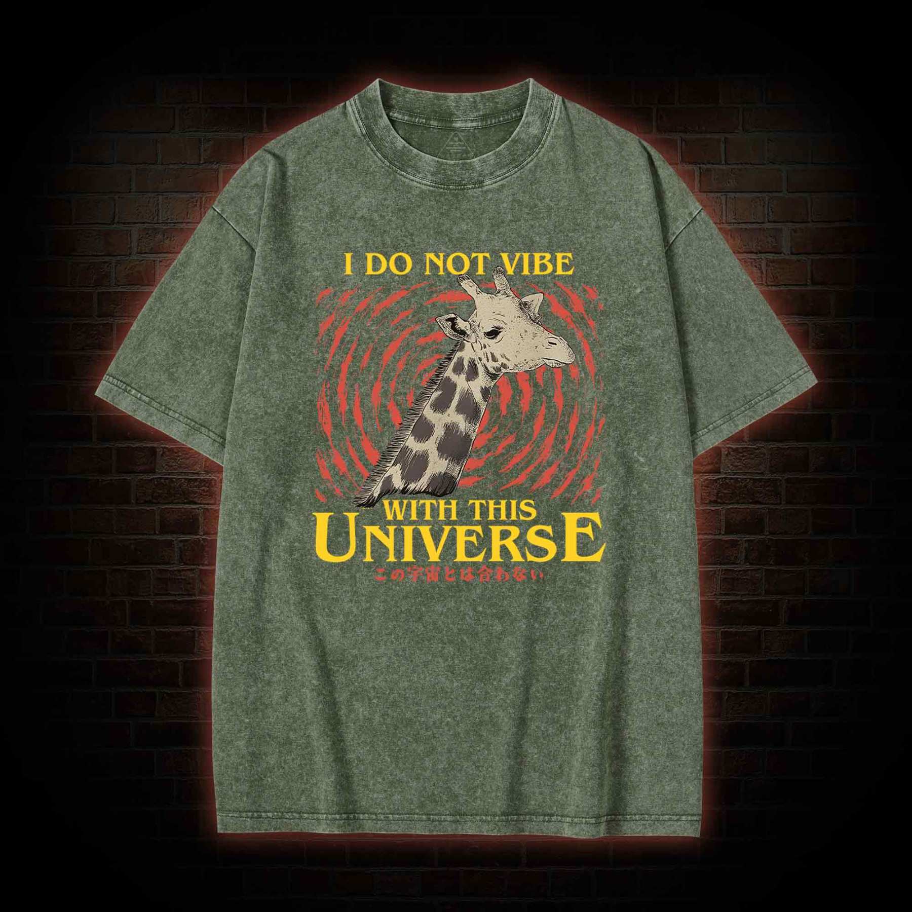 I Do Not Vibe With This Universe Giraffe Washed T-shirt