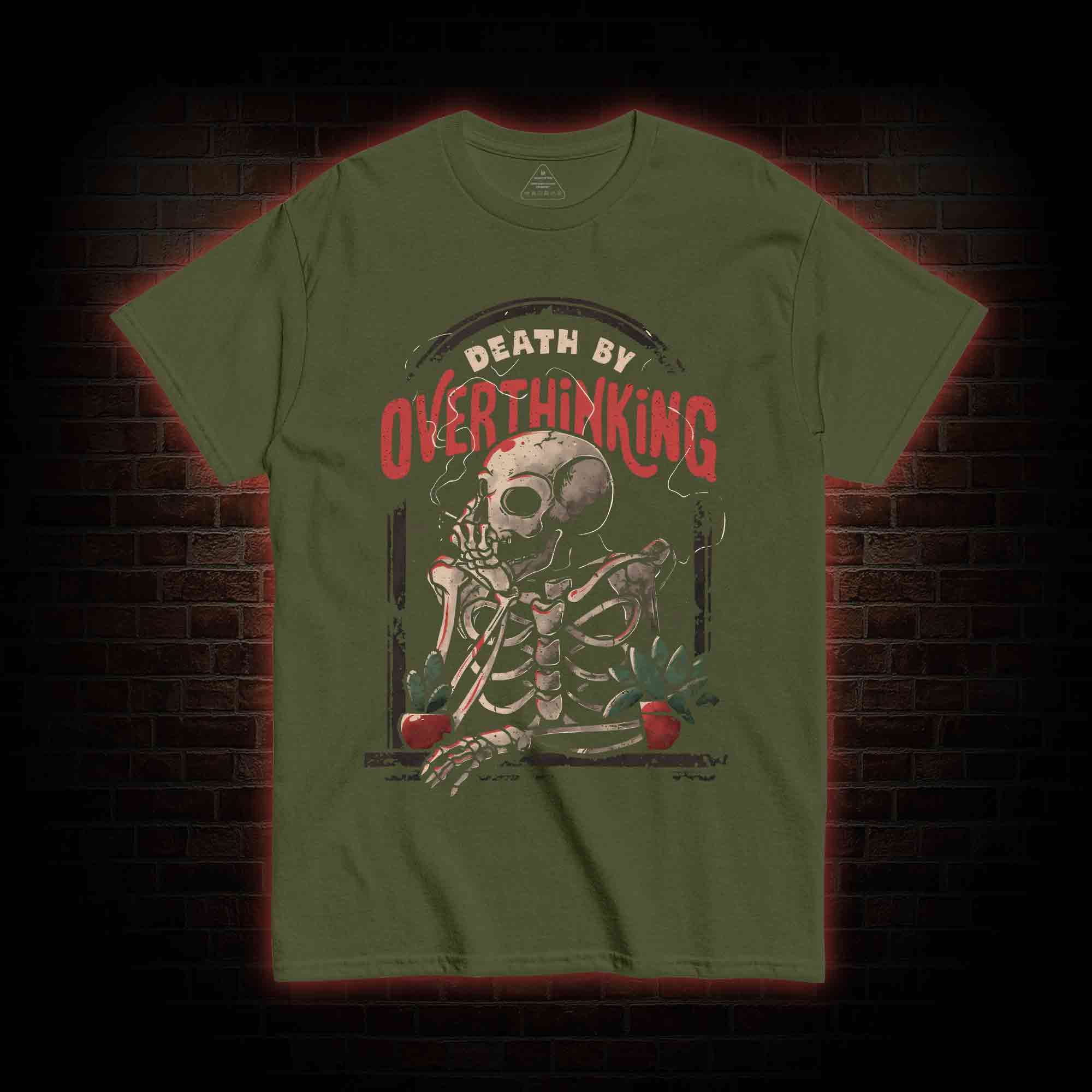 Death By Overthinking T-shirt
