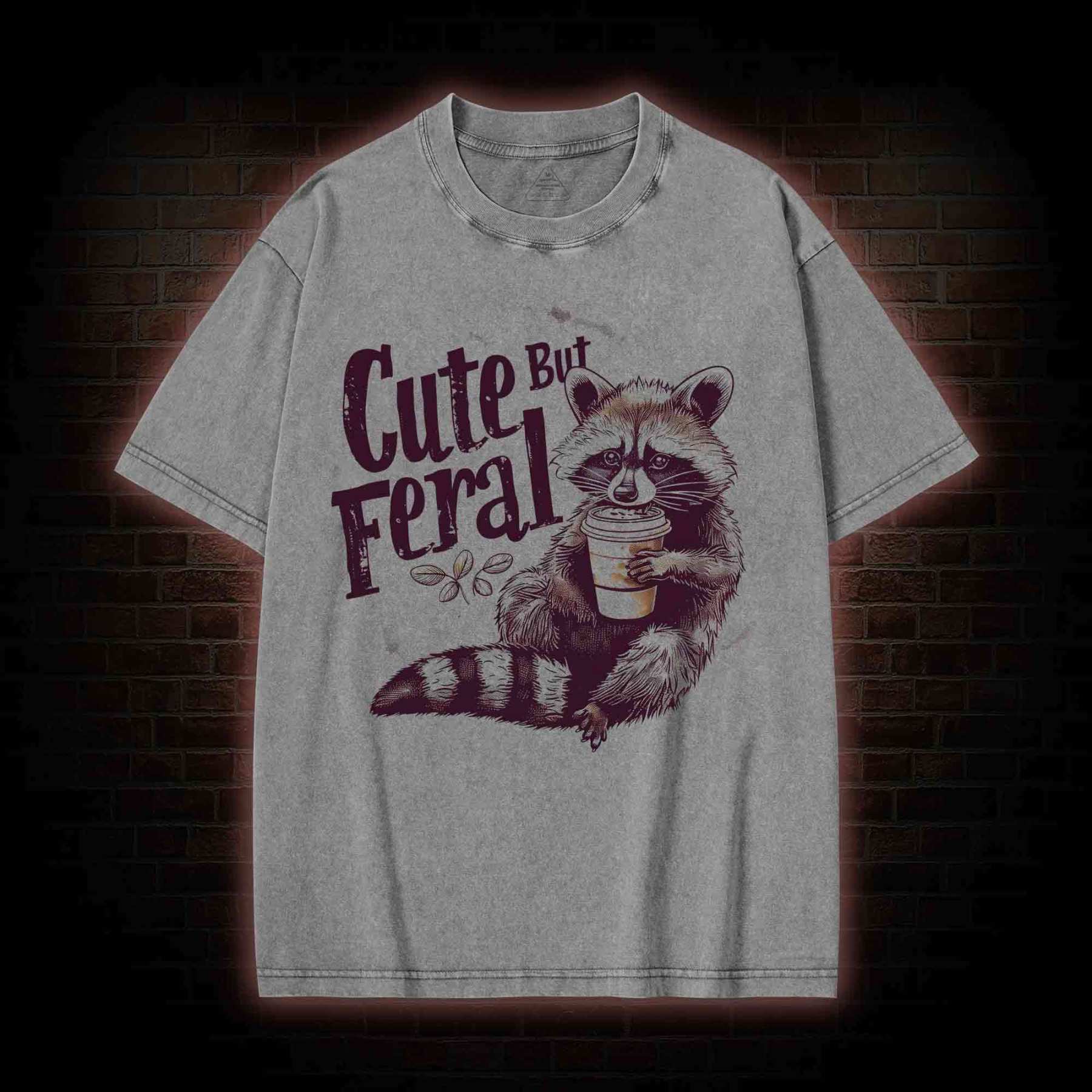Cute But Feral Washed T-shirt