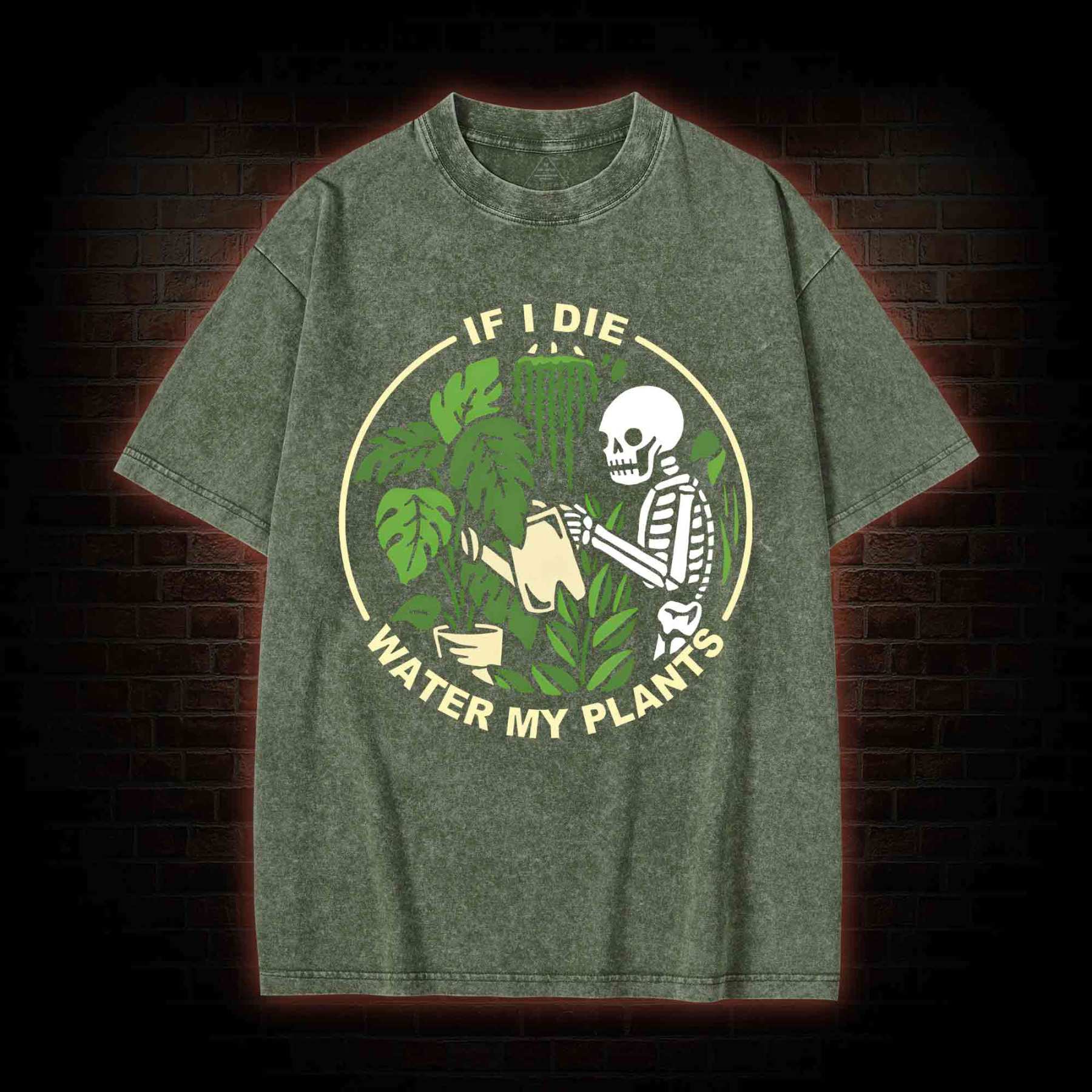 If I Die Water My Plants Washed T-shirt