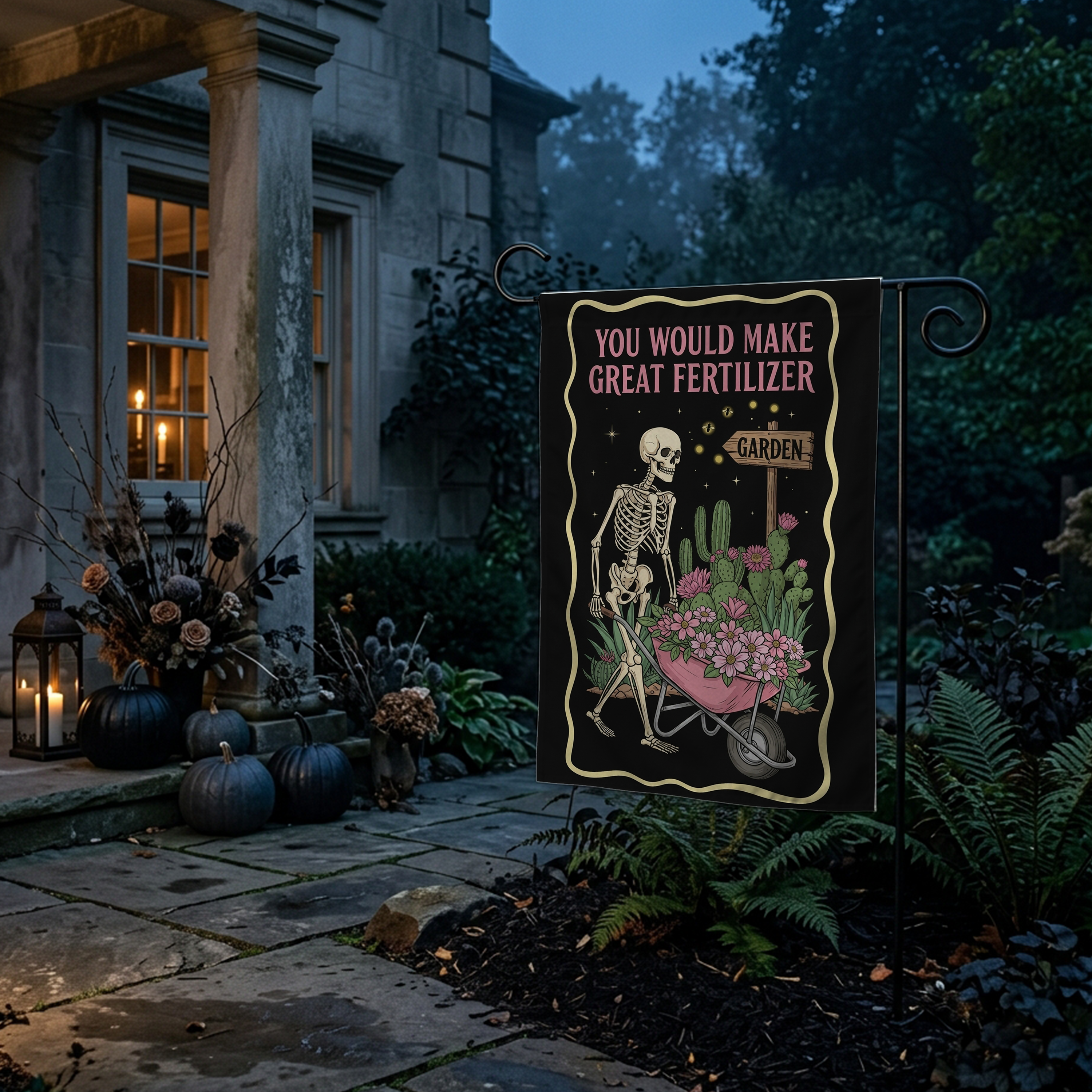 You Would Make Great Fertilizer Garden Flag