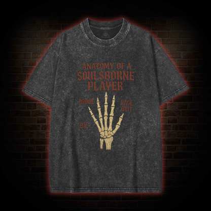 Anatomy of a Soulsborne Player Washed T-shirt