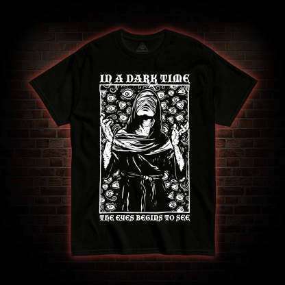 The Eye Begins To See T-Shirt 