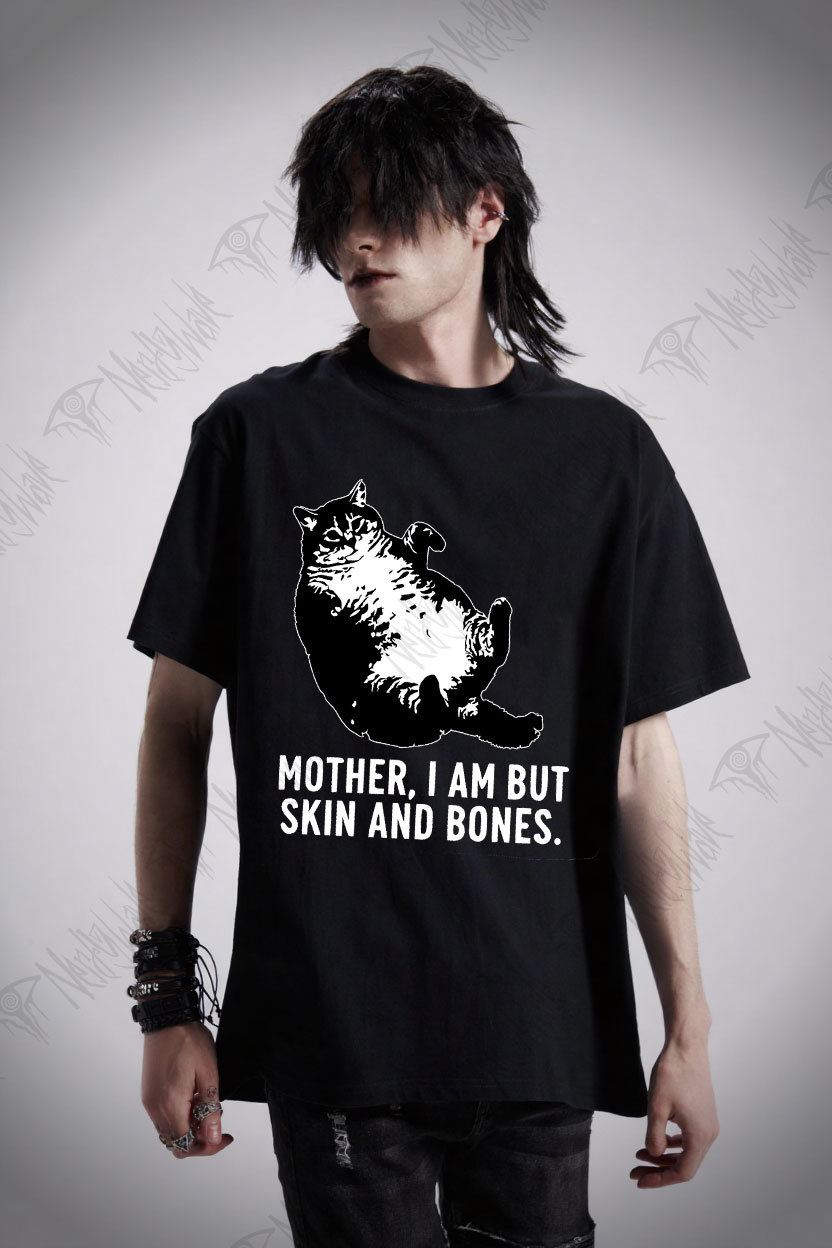 Mother I Am but Skin and Bones T-shirt